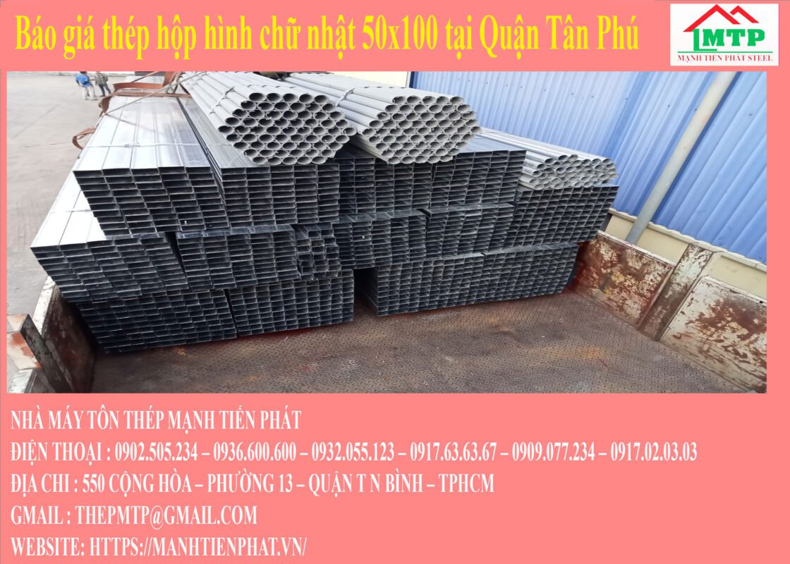 Báo giá thép hộp hình chữ nhật 50x100 tại Quận Tân Phú