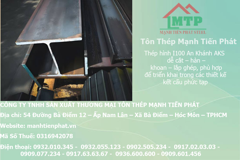 Bảng báo giá thép hình I100 An Khánh AKS tại huyện Củ Chi 9 manh tien phat cung cap thep chu i