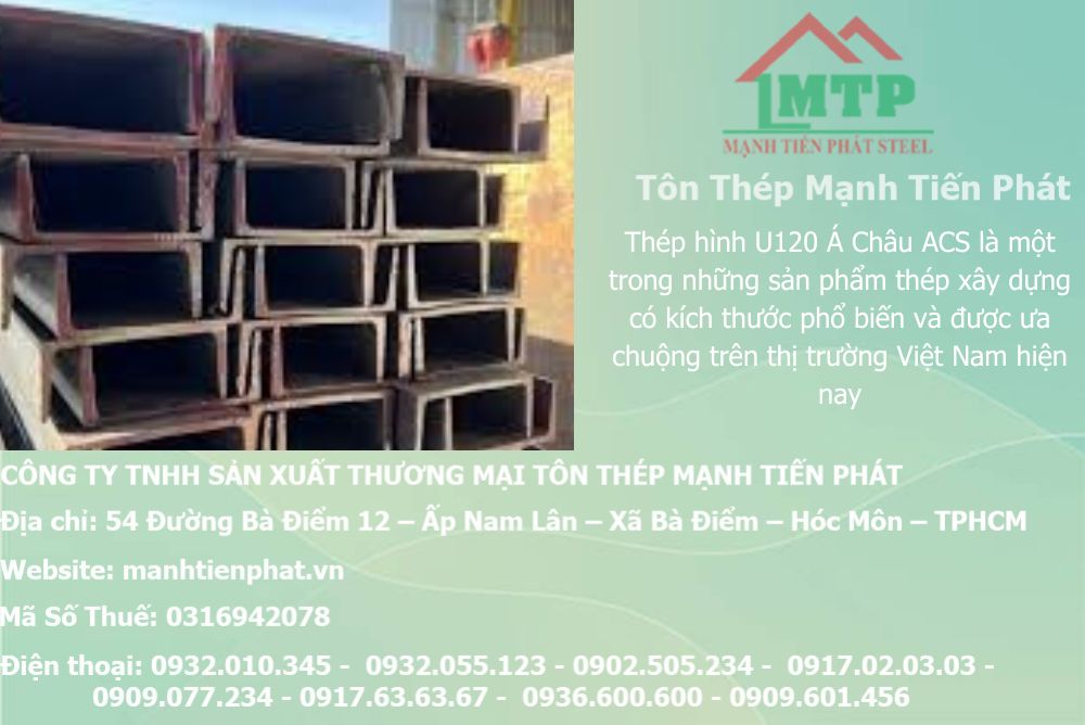 Bảng báo giá thép hình U120 Á Châu ACS tại Phường Diên Hồng 6 bang bao gia thep u120 acs