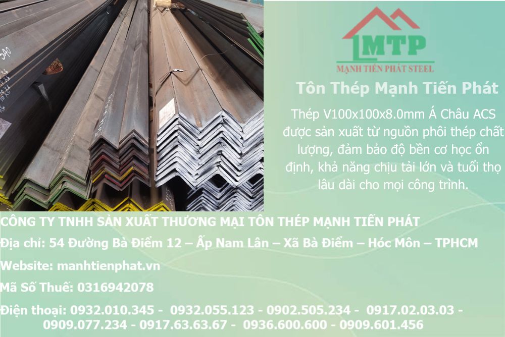 Bảng báo giá thép hình V100x100x8.0mm Á Châu ACS tại Phường Cát Lái (TP. Thủ Đức cũ) 6 thep V100x100x8.0mm a chau 22